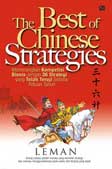 The Best of Chinese Strategies : Memenangkan Kompetensi Bisnis dengan 36 Strategi Yang Telah Teruji Selama Ribuan Tahun