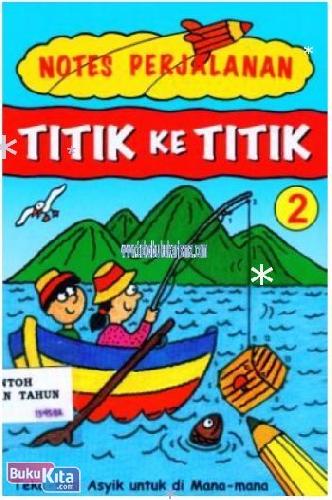 Cover Buku NOTES PERJALANAN TITIK KE TITIK 02