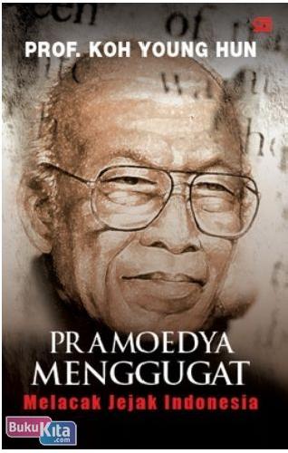Cover Buku Pramoedya Menggugat : Melacak Jejak Indonesia