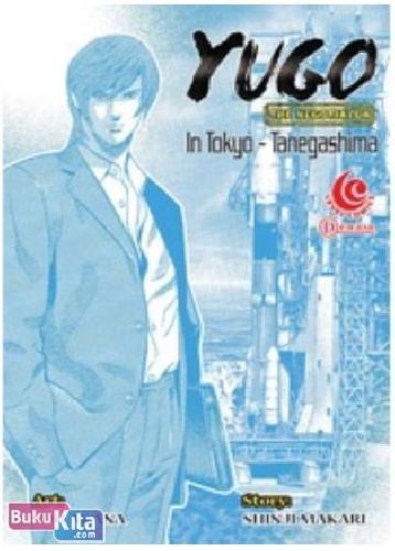 Cover Buku LC : Yugo in Tokyo - Tanegashima
