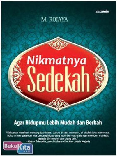 Cover Buku Nikmatnya Sedekah : Agar Hidupmu Lebih Mudah dan Berkah