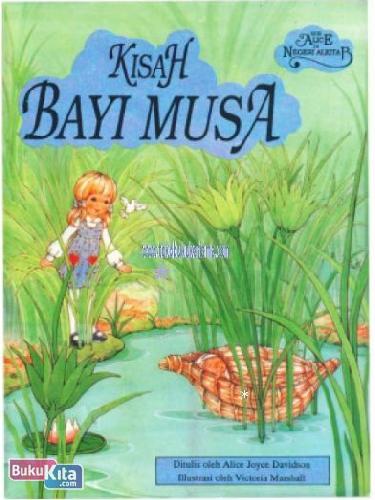 Cover Buku ALICE : KISAH BAYI MUSA