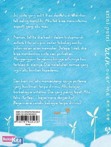 Cover Belakang Buku Rain Over Me : dan cinta pun kembali menyapa...