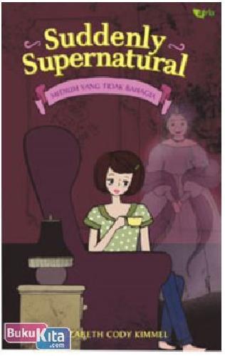 Cover Buku Suddenly Supernatural (Medium yang tidak Bahagia)