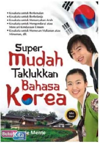 Cover Buku Super Mudah Taklukkan Bahasa Korea