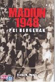 MAdiun 1948 : PKI Bergerak