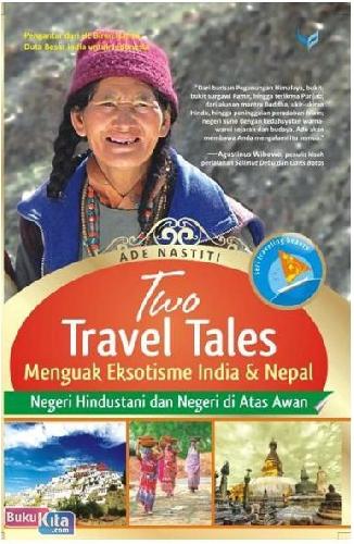 Cover Buku Two Travel Tales : Menguak Eksotisme India & Nepal