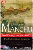 DINASTI MANCHU - Awal Kebangkitan (1616-1735)