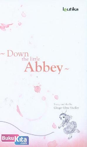Cover Buku Down The Little Abbey