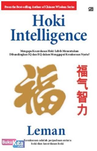 Cover Buku Hoki Intelligence : Mengapa Kecerdasan Hoki Lebih Menentukan Dibandingkan IQ & EQ dalam Menggapai Kesuksesan Nyata