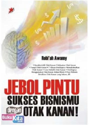 Cover Buku Jebol Pintu Sukses Bisnismu dengan Otak Kanan
