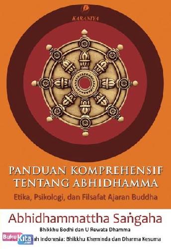 Cover Buku Panduan Komprehensif Tentang Abhidhamma (Etika, Psikologi, dan Filsafat Ajaran Buddha)