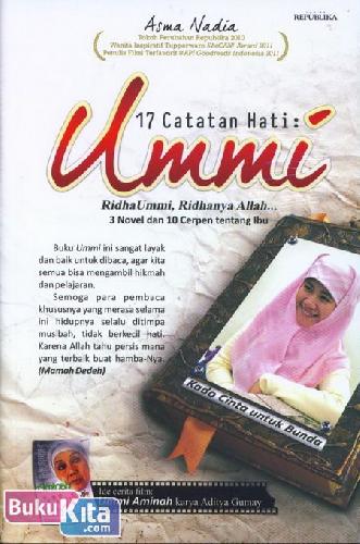 Cover Buku 17 Catatan Hati : Ummi - Ridha Ummi, Ridhanya Allah