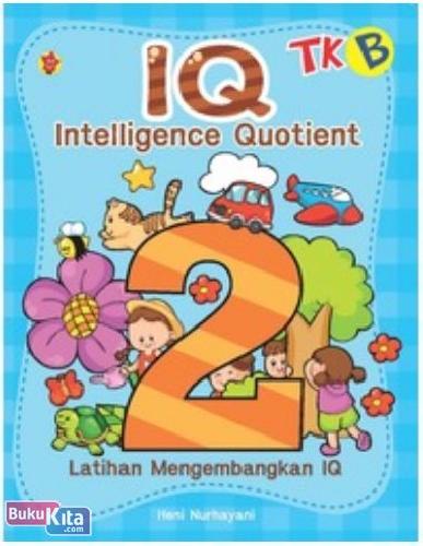 Cover Buku IQ Intelligence Quotient : TK B