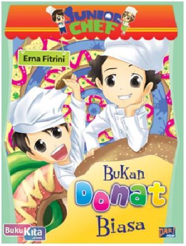 Cover Buku Junior Chef : Bukan Donat Biasa
