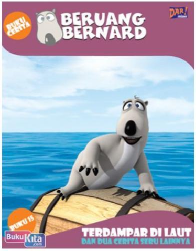 Cover Buku Beruang Bernard Seri 15 : Terdampar Di Laut