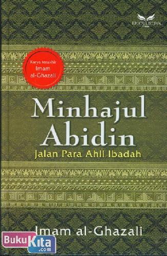 Cover Buku Minhajul Abidin : Jalan Para Ahli Ibadah