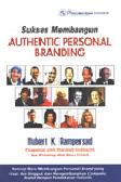 Sukses Membangun Authentic Personal Branding