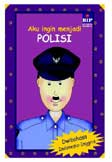 Cover Buku Aku ingin menjadi Polisi cover lama