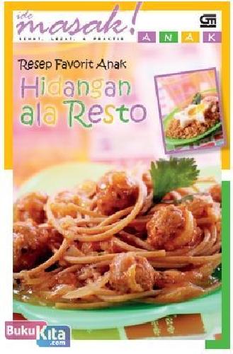Cover Buku Resep Favorit Anak : Hidangan ala Resto
