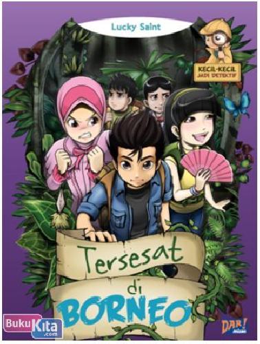 Cover Buku Kkjd : Tersesat Di Borneo