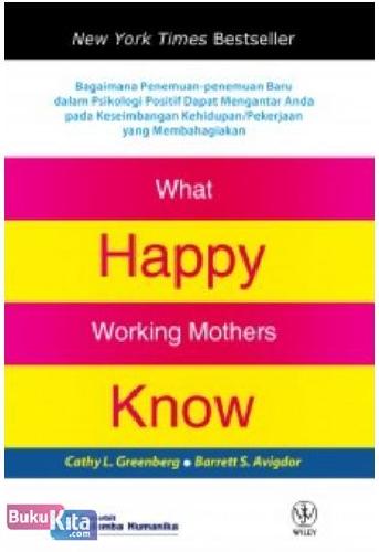 Cover Buku What Happy Working Mothers Know