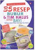 Cover Buku Seri Makanan Pendamping ASI : 35 Resep Bubur dan Tim Halus untuk Bayi