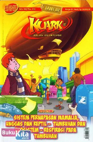 Cover Buku Komik Sains Kuark Level 3 Tahun VIII edisi 02 : Sistem Pernapasan Mamalia, Unggas dan Reptil - Tumbuhan dan Ekosistem