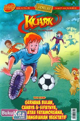 Cover Buku Komik Sains Kuark Level 3 Tahun VII edisi 11 : Gerhana Bulan, Cahaya & Sifatnya, Mirat Atau Fatamorgana