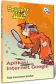 Cover Buku STUDENT GUIDE SERIES: Aplikasi Internet Google