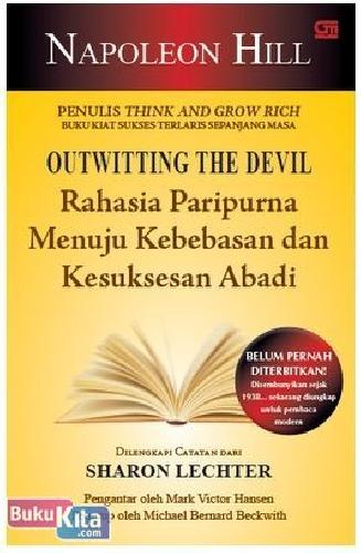 Cover Buku Outwitting the Devil : Rahasia Paripurna Mencapai Kebebasan & Kesuksesan Abadi
