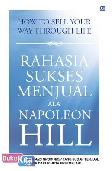 Cover Buku Rahasia Sukses Menjual Ala Napoleon Hill - How to Sell Your Way Through Life