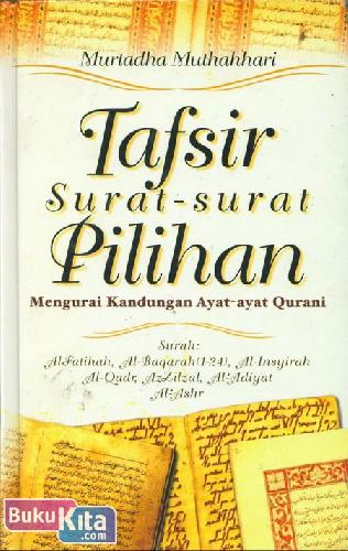 Cover Buku Tafsir Surat-surat Pilihan : Mengurai Kandungan Ayat-ayat Qurani