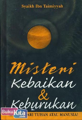 Cover Buku Misteri Kebaikan & Keburukan