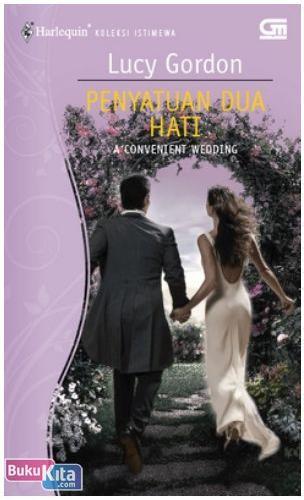 Cover Buku Harlequin Koleksi Istimewa : Penyatuan Dua Hati - A Convenient Wedding