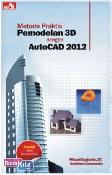 Metode Praktis Pemodelan 3D dengan Autocad 2012