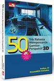 50 Trik Rahasia Mempercantik Gambar Perspektif 3D