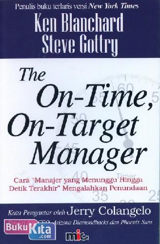 Cover Buku The On-Time, On-Target Manager