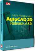 Cover Buku Mahir Menggunakan AutoCAD 2D Release 2008