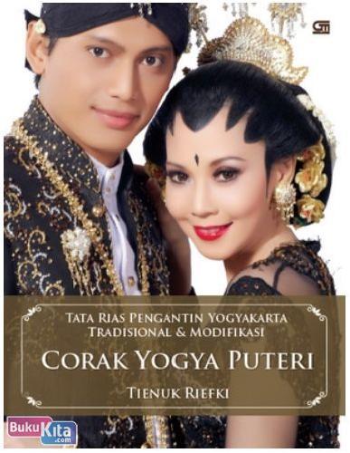 Cover Buku Tata Rias Pengantin Yogyakarta : Corak Yogya Puteri