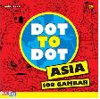 Dot to Dot 100 Gambar : Asia