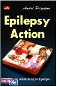 Epilepsy Action : Parenting Anak dengan Epilepsi