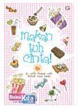 Cover Buku Makan Tuh Cinta! (cetak ulang ganti cover baru)