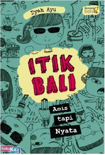 Cover Buku ITIK BALI : Amis tapi Nyata