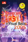 Cover Buku Membuat 5 Program Dahsyat di Visual Basic 2005