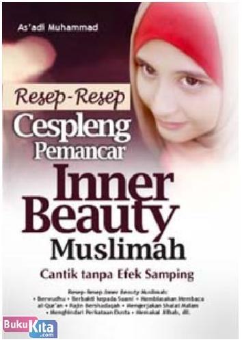 Cover Buku Resep-Resep Cespleng Pemancar Inner Beauty Muslimah : Cantik Tanpa Efek Samping