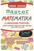 Cover Buku Mini Book Master Matematika (Langsung Pinter) SMP Kelas VII, VIII, dan XI