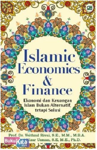 Cover Buku Islamic Economics & Finance: Ekonomi & Keuangan Islam