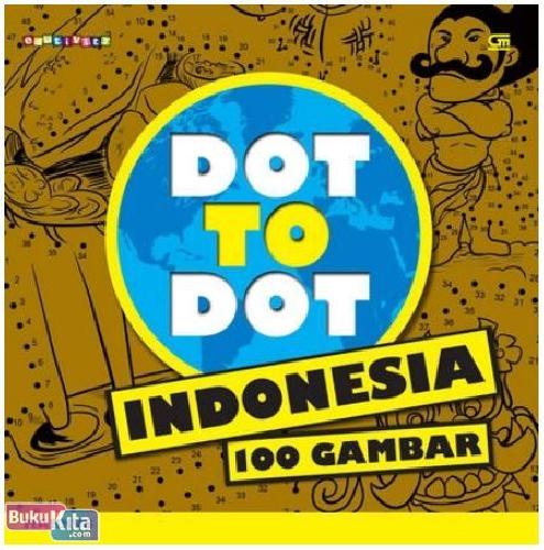 Cover Buku Dot to Dot 100 Gambar : Indonesia