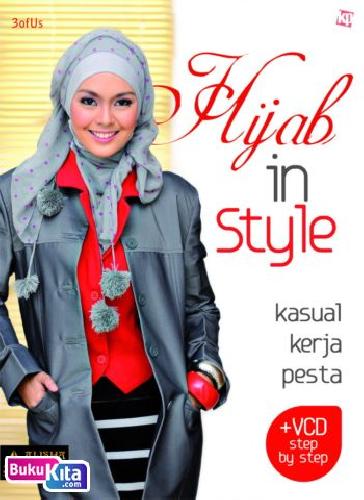Cover Buku Hijab in Style : Kasual, Kerja, Pesta